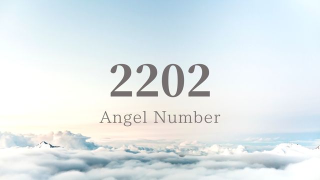 2202】エンジェルナンバー｜ツインレイとの関係は？片思い、復縁、金運の意味 | Angel Number