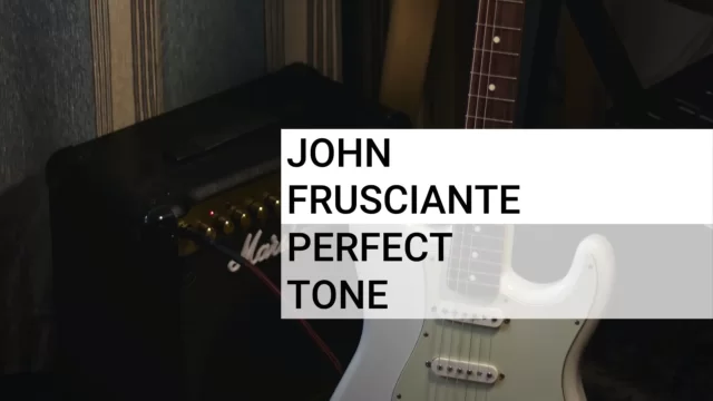 ジョンフルシアンテの使用機材 アンプ・エフェクター セッティング